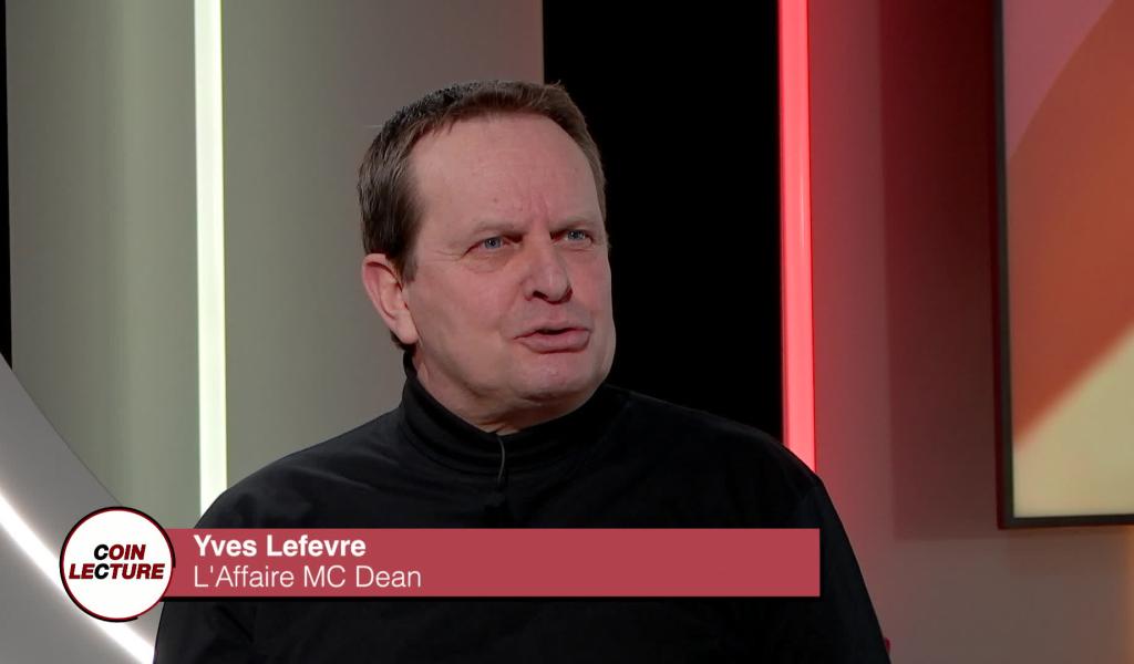 Coin lecture: Yves Lefevre - « L'Affaire MC Dean »
