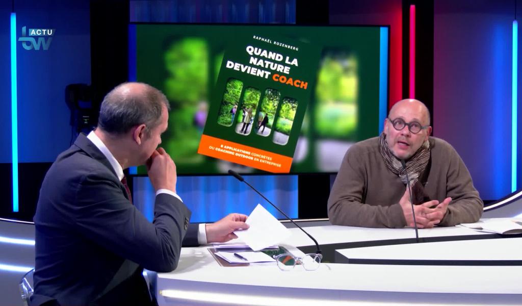 L'invité dans l'actu - Raphaël Rozenberg pour son livre "Quand la nature devient coach"
