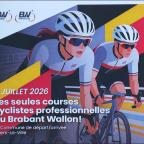 BW Classic 2026 : la course cycliste professionnelle sauvée et recentrée sur Villers-la-Ville